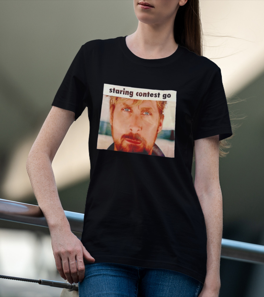 Ryan Gosling Staring Contest Go T-Shirt