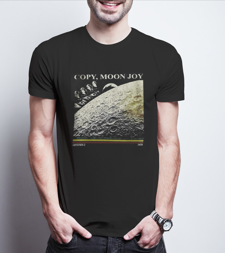 Artemis II Moon Mission Copy Moon Joy Astronaut Space Exploration T-Shirt