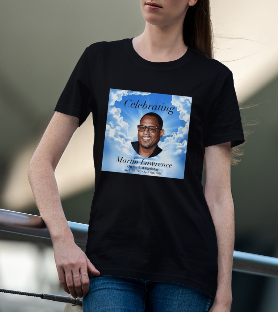 Celebrating Martin Lawrence On His 61st Birthday April 16th 1965 April 16th 2026 T-Shirt