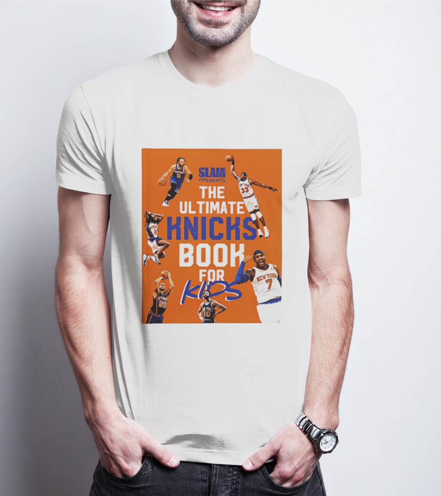 SLAM Presents The Ultimate Knicks Book For Kids T-Shirt