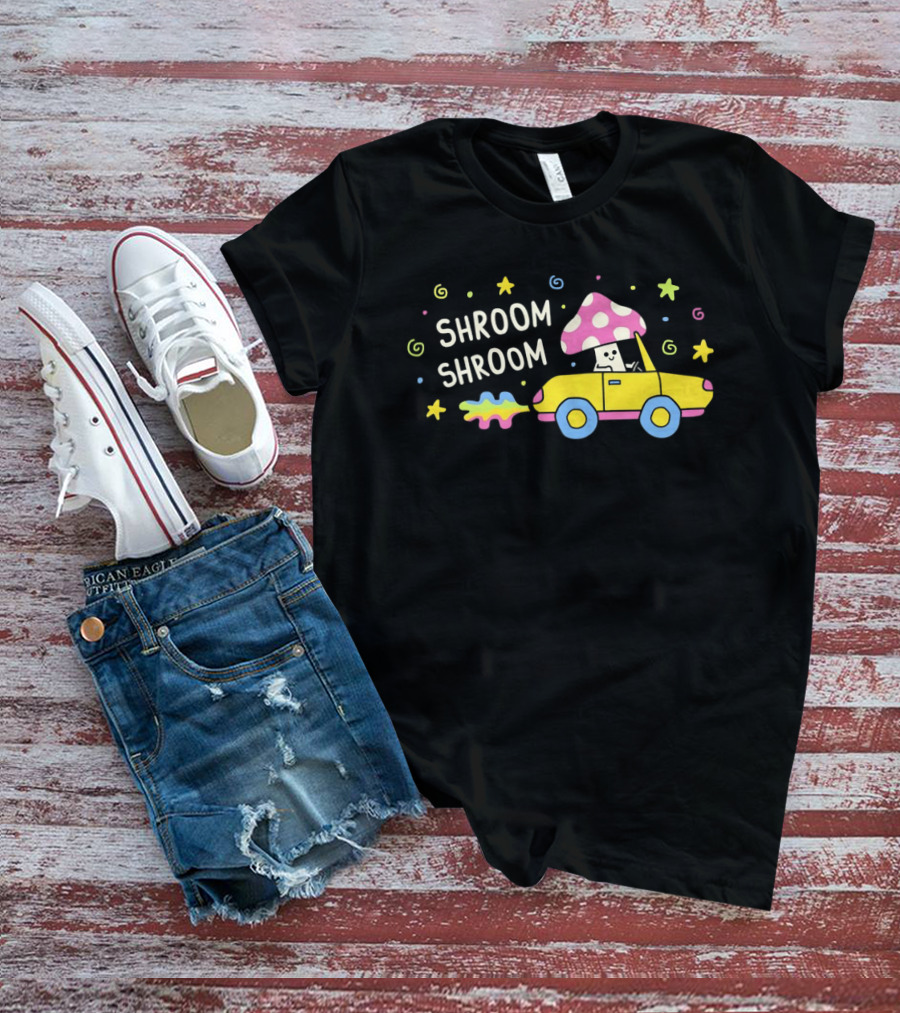Shroom Shroom Mushroom In Convertible Psychedelic Ride T-Shirt