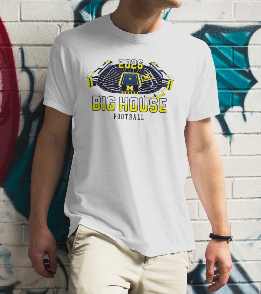 2026 Big House Michigan Wolverines Football Stadium T-Shirt