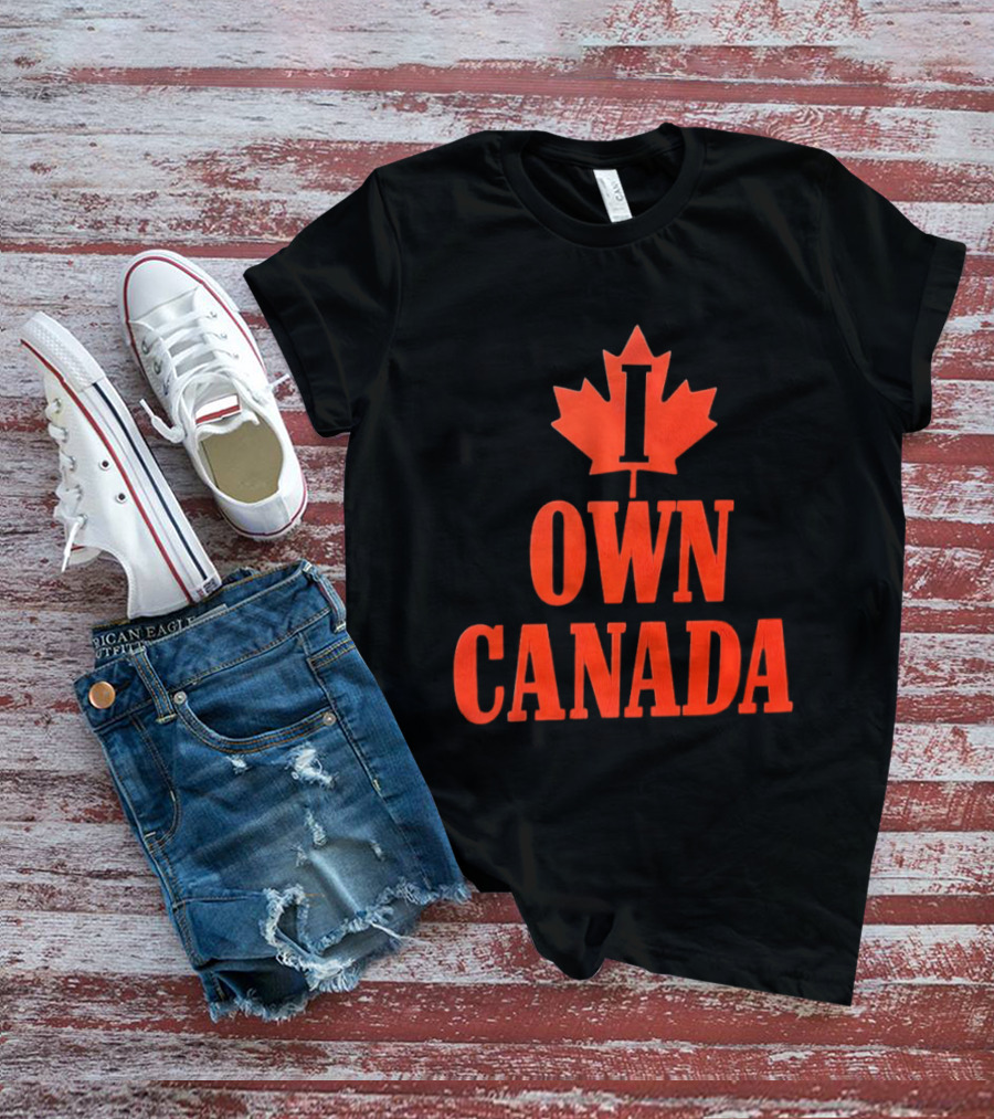 I Own Canada Maple Leaf T-Shirt