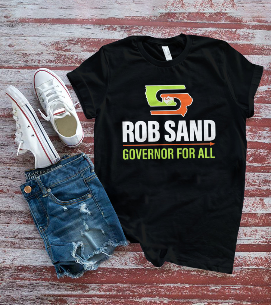 Rob Sand Governor For All United Iowa Illinois Handshake T-Shirt