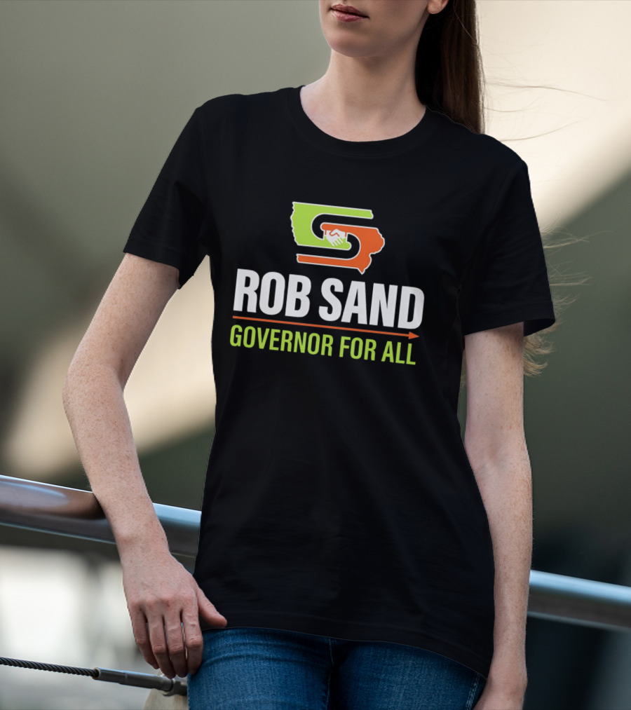 Rob Sand Governor For All United Iowa Illinois Handshake T-Shirt