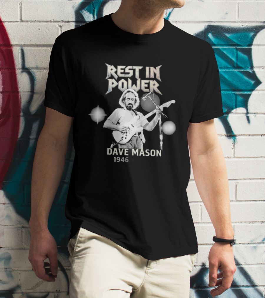 Rest In Power Dave Mason 1946 2026 Memorial T-Shirt