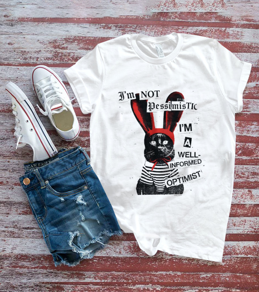 I'm Not Pessimistic Cat Wearing Bunny Ears I'm A Well Informed Optimist Striped Sweater T-Shirt