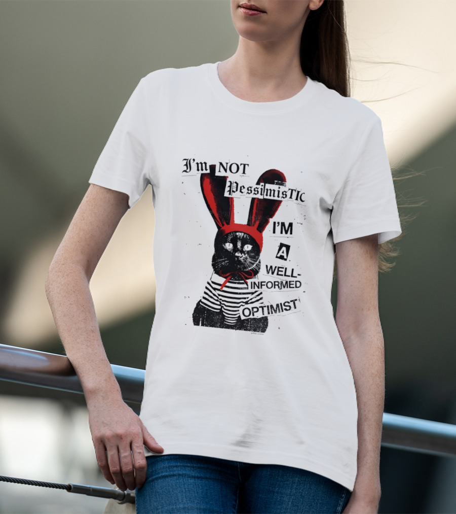 I'm Not Pessimistic Cat Wearing Bunny Ears I'm A Well Informed Optimist Striped Sweater T-Shirt