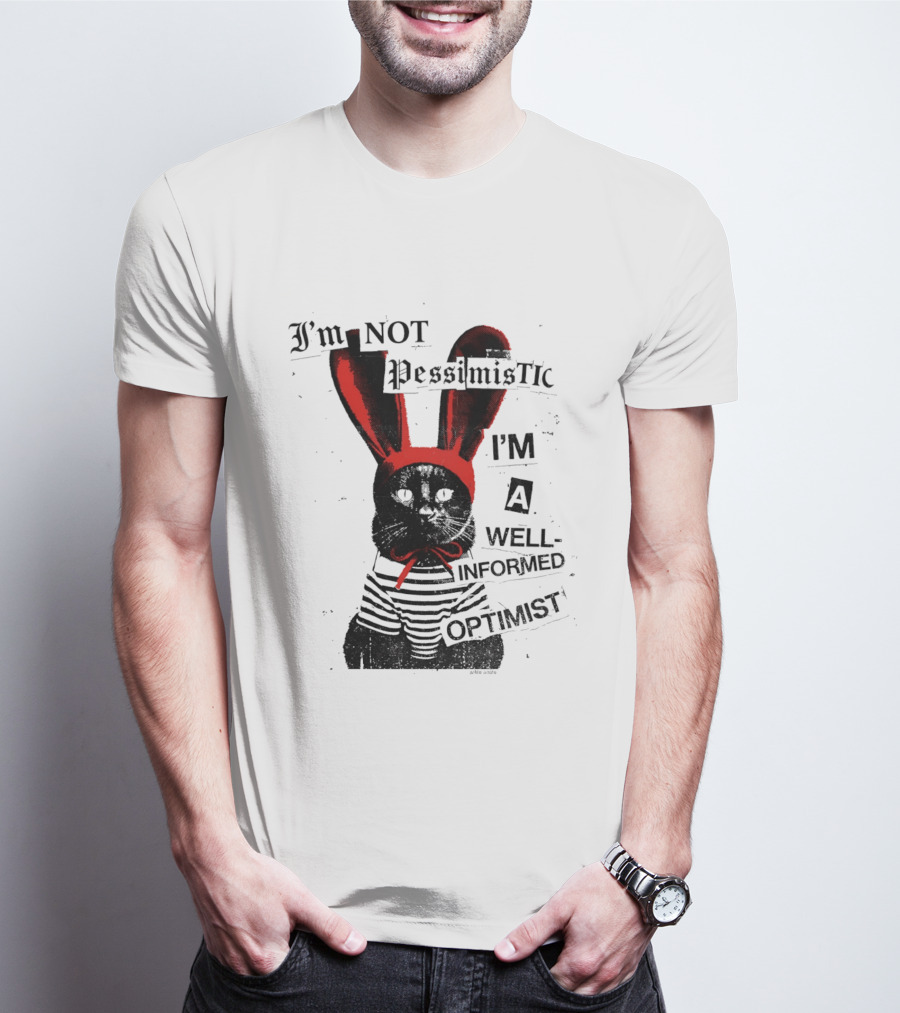 I'm Not Pessimistic Cat Wearing Bunny Ears I'm A Well Informed Optimist Striped Sweater T-Shirt