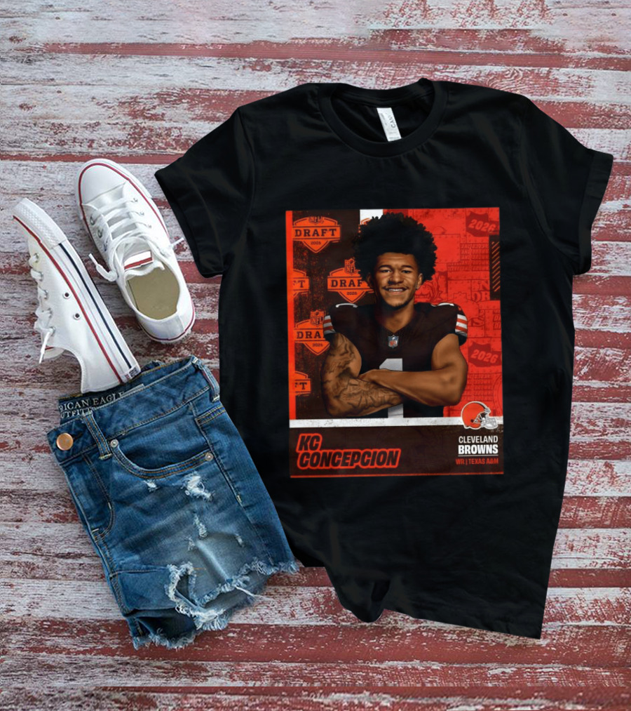 Cleveland Browns WR KC Concepcion 2026 NFL Draft Pick Texas A&M T-Shirt