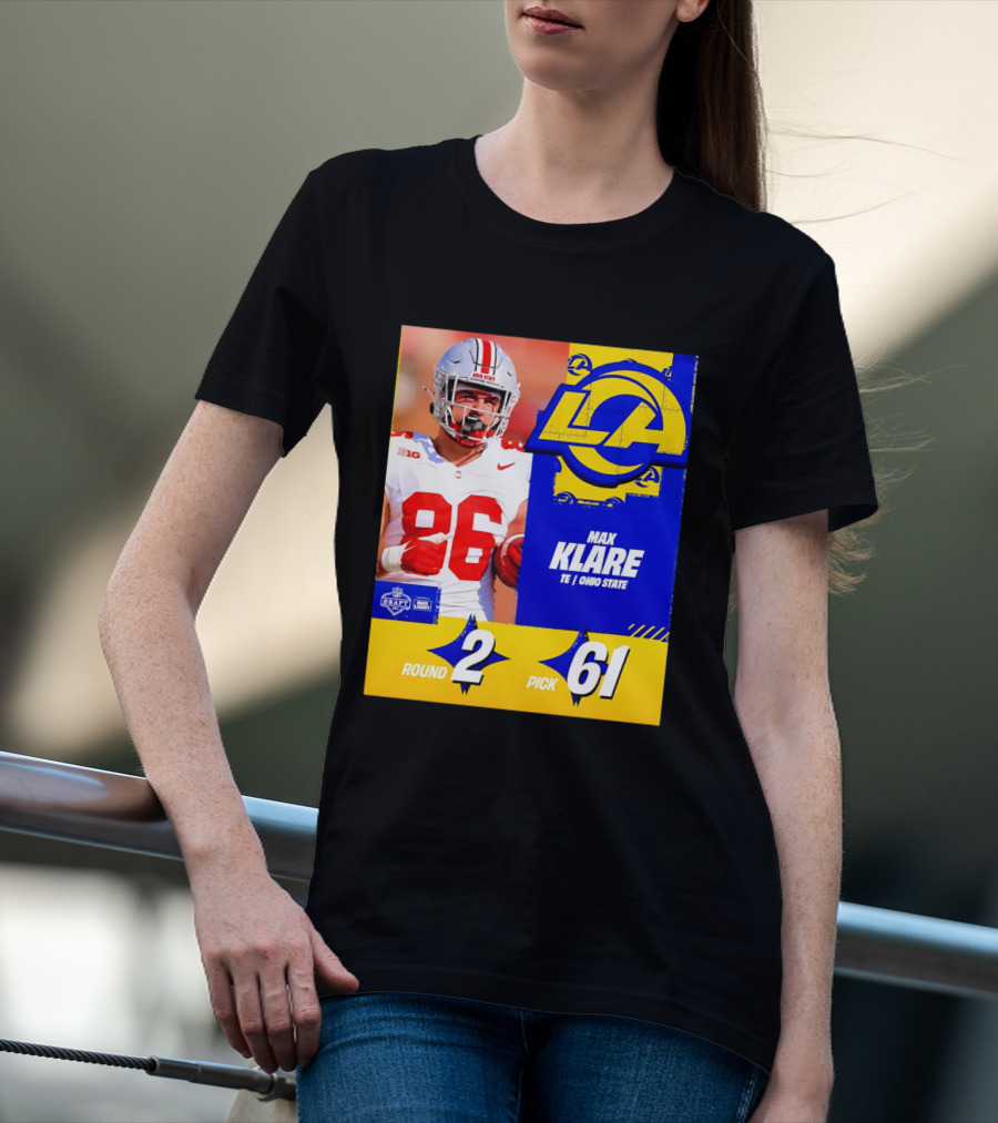 Max Klare Los Angeles Rams Round 2 Pick 61 Ohio State Draft 2026 T-Shirt