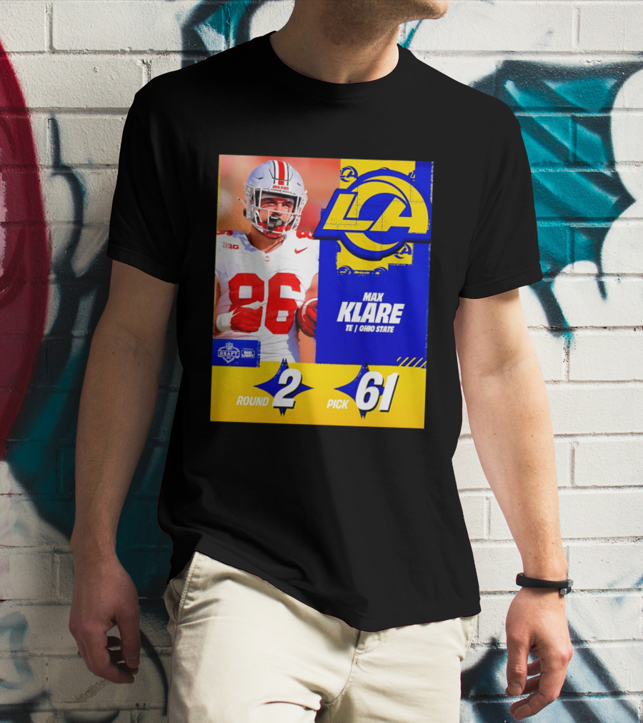 Max Klare Los Angeles Rams Round 2 Pick 61 Ohio State Draft 2026 T-Shirt