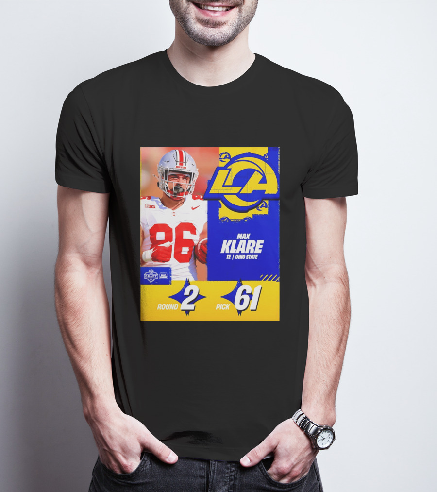 Max Klare Los Angeles Rams Round 2 Pick 61 Ohio State Draft 2026 T-Shirt