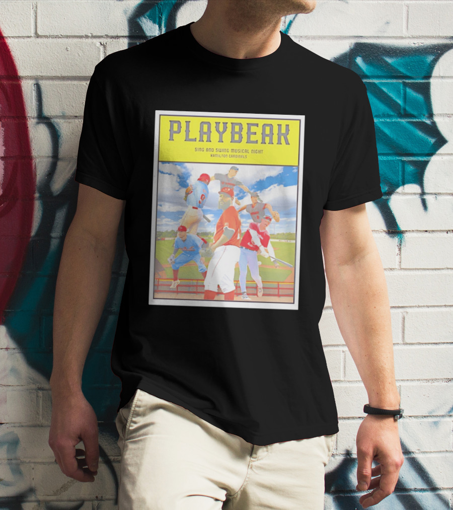 Playbeak Sing And Swing Musical Night Hamilton Cardinals Baseball Players T-Shirt