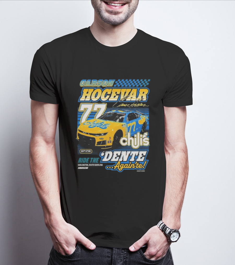 Carson Hocevar 77 Chili's Spire Motorsports Dente Again'te Darlington T-Shirt
