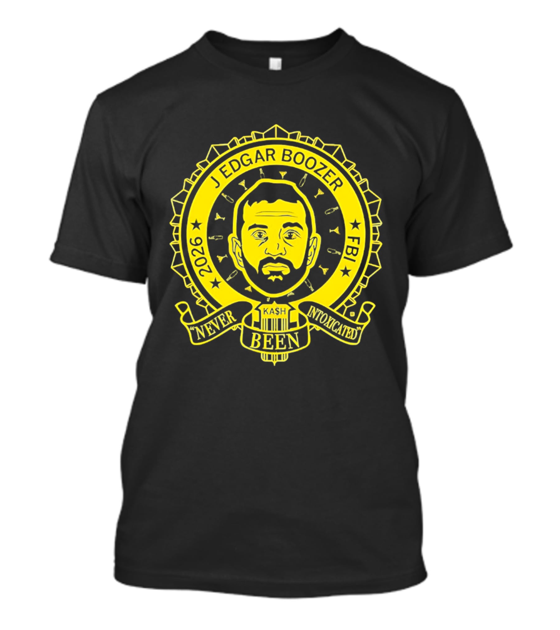 Kash Patel J Edgar Boozer FBI 2026 Never Been Intoxicated T-Shirt