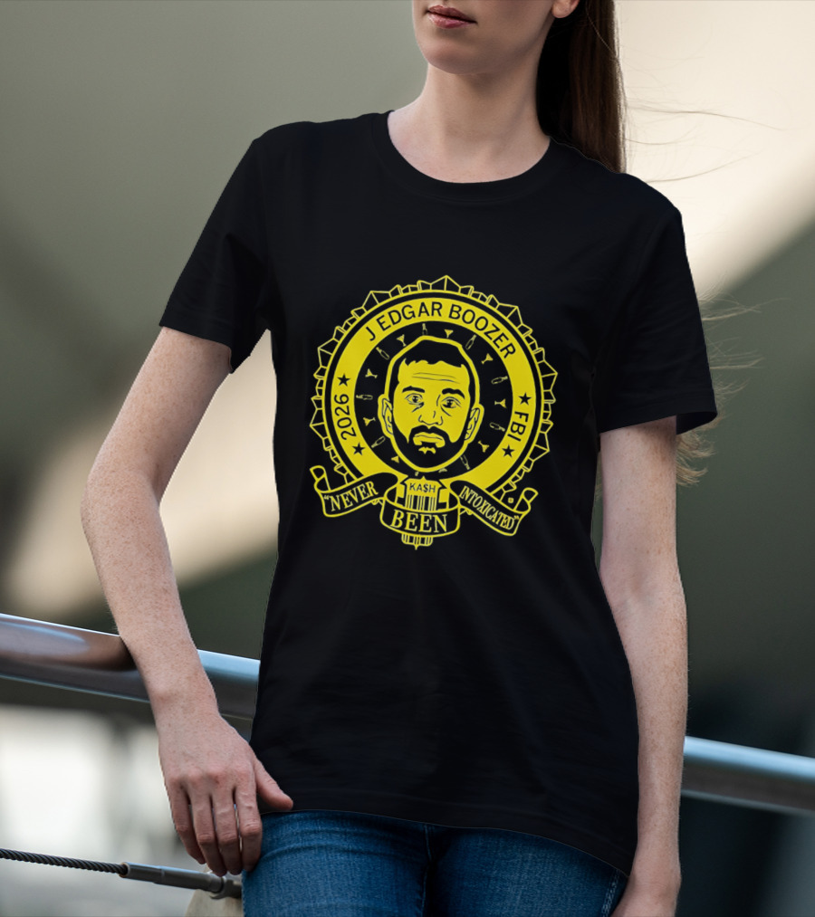 Kash Patel J Edgar Boozer FBI 2026 Never Been Intoxicated T-Shirt