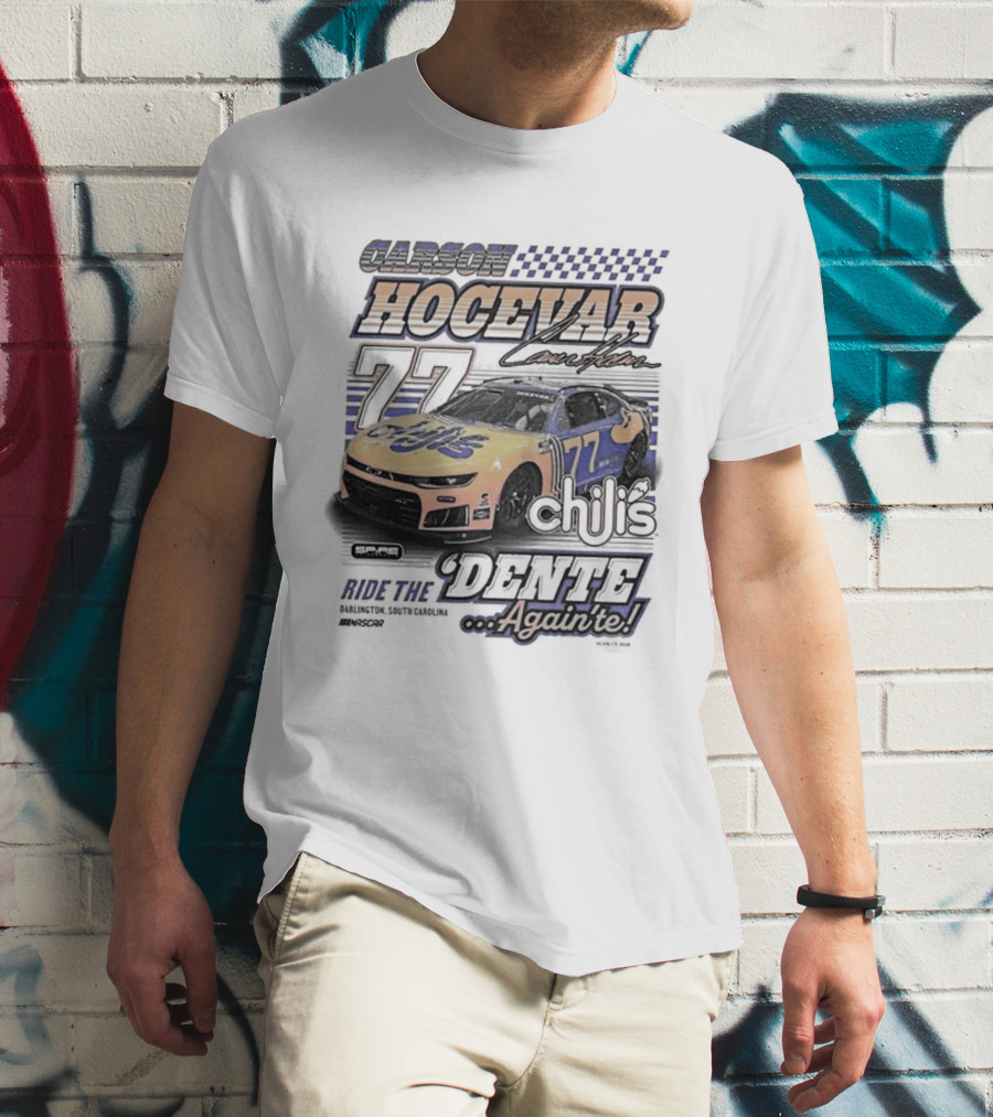 Carson Hocevar 77 Racing Nascar Chilis Dente Againte T-Shirt