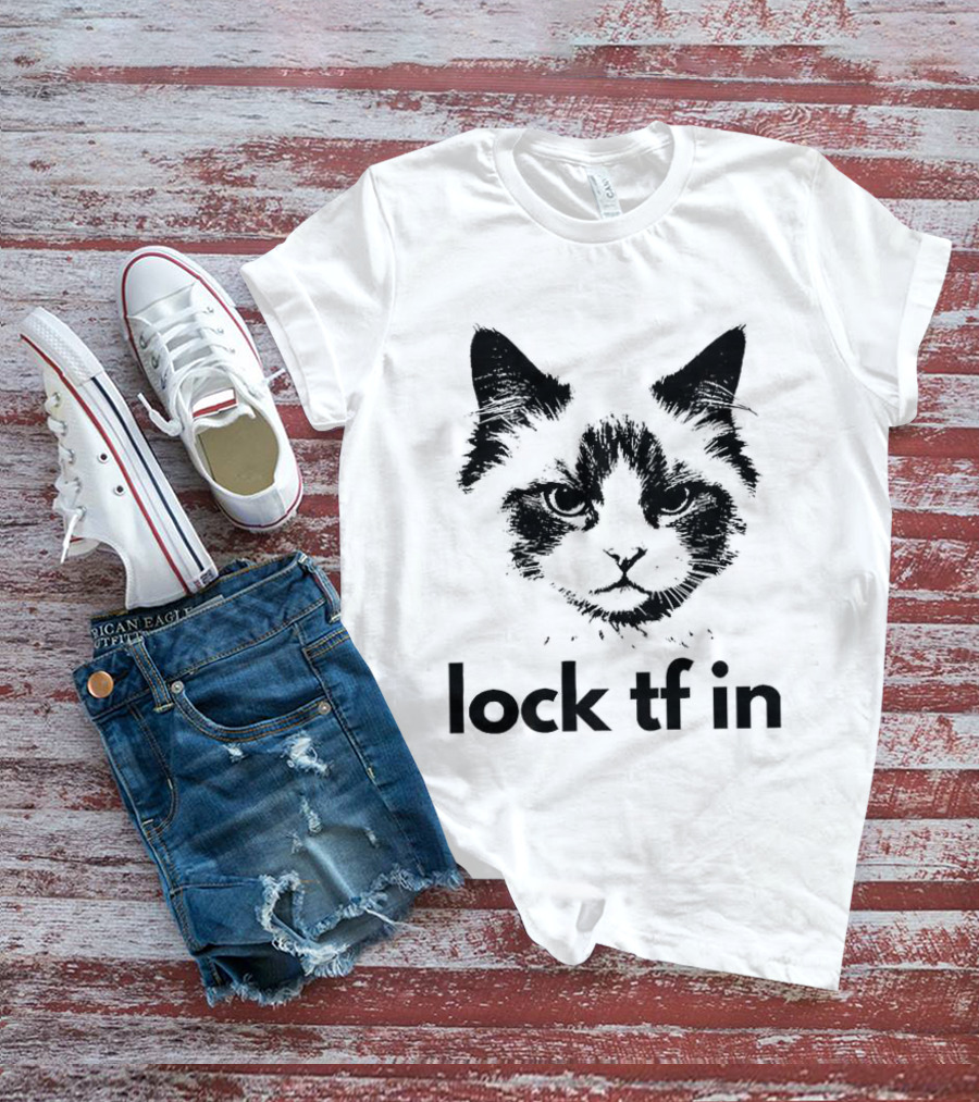 Lock TF In Cat Pet Face T-Shirt