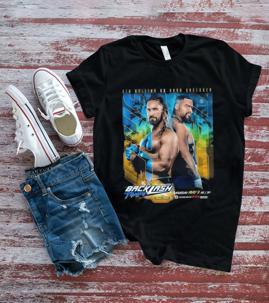 WWE Backlash Tampa 2026 Seth Rollins Vs Bron Breakker Match Card Morgan & Morgan Event T-Shirt