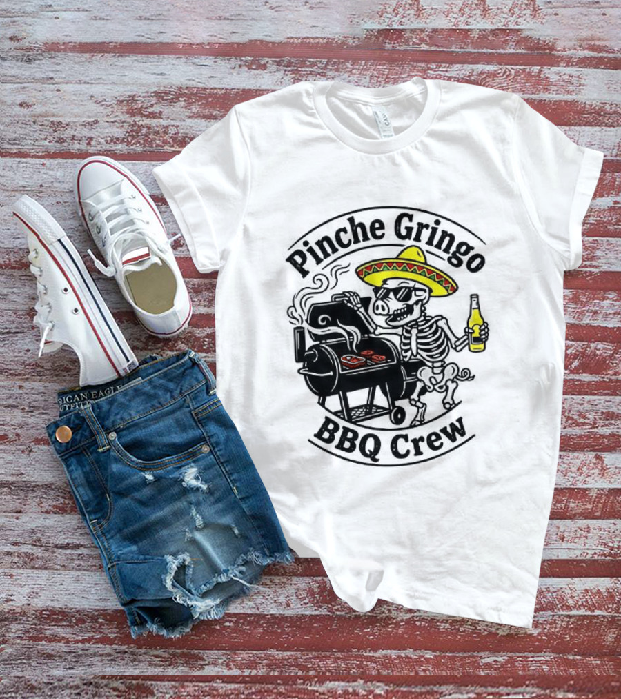 Pinche Gringo BBQ Crew Sombrero Smoking Grilling Fun T-Shirt