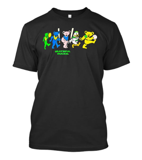 Grateful Ducks Baseball Bears And Oregon Ducks T-Shirt