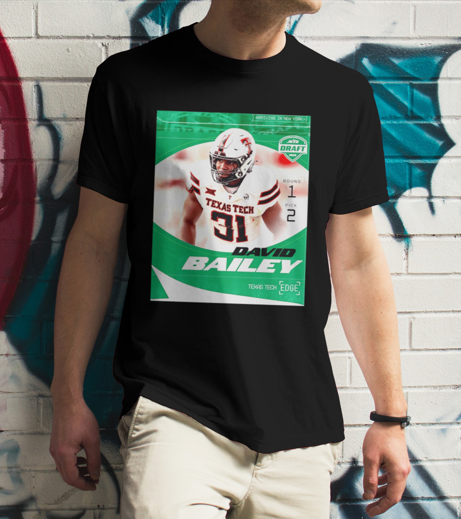 David Bailey Texas Tech Edge New York Jets Draft 2026 Round 1 Pick 2 T-Shirt