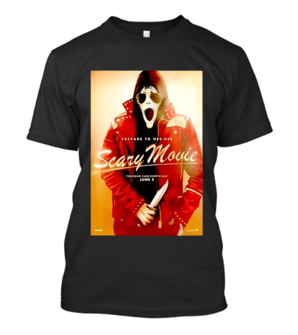 Scary Movie Prepare To Hee Hee Touching Fans Everywhere June 5 Michael T-Shirt