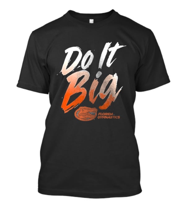 Florida Gymnastics Do It Big Brushstroke T-Shirt