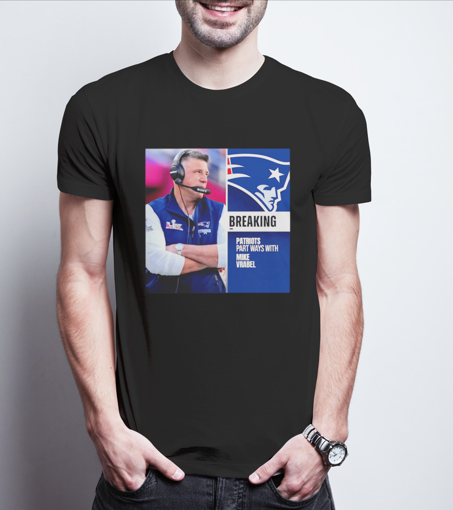 Breaking Patriots Part Ways Mike Vrabel T-Shirt