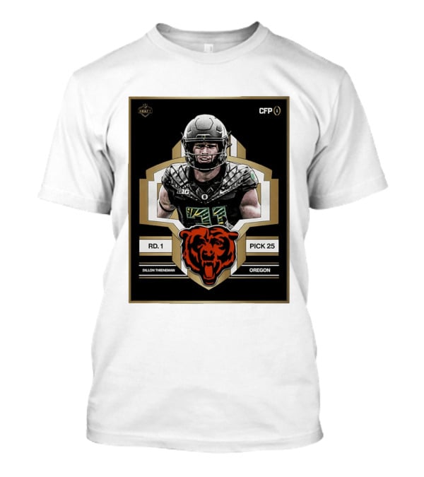 Dillon Thieneman RD 1 Pick 25 Oregon Chicago Bears 2026 Draft CFP T-Shirt