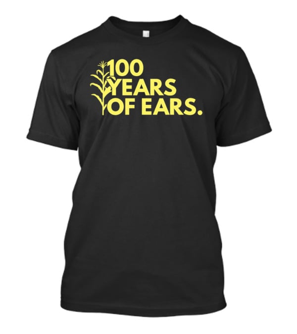 100 Years Of Ears Corn Stalk Centenary Celebration T-Shirt