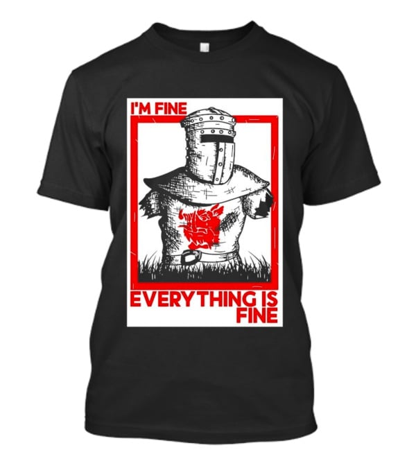 I'm Fine Everything Is Fine Black Knight Monty Python And The Holy Grail T-Shirt