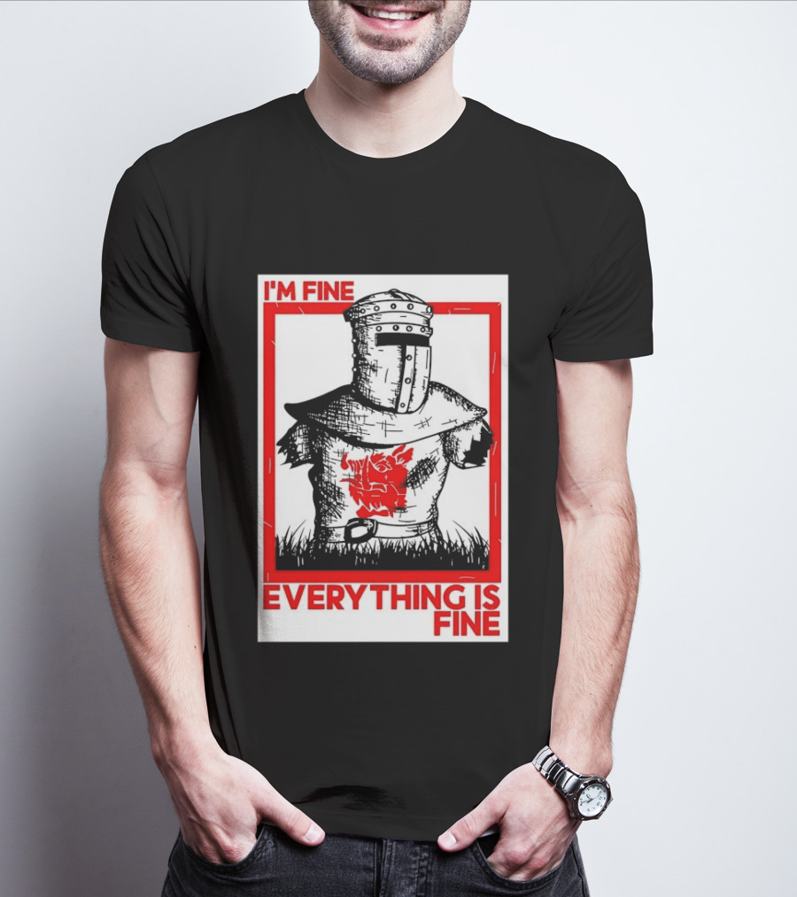 I'm Fine Everything Is Fine Black Knight Monty Python And The Holy Grail T-Shirt