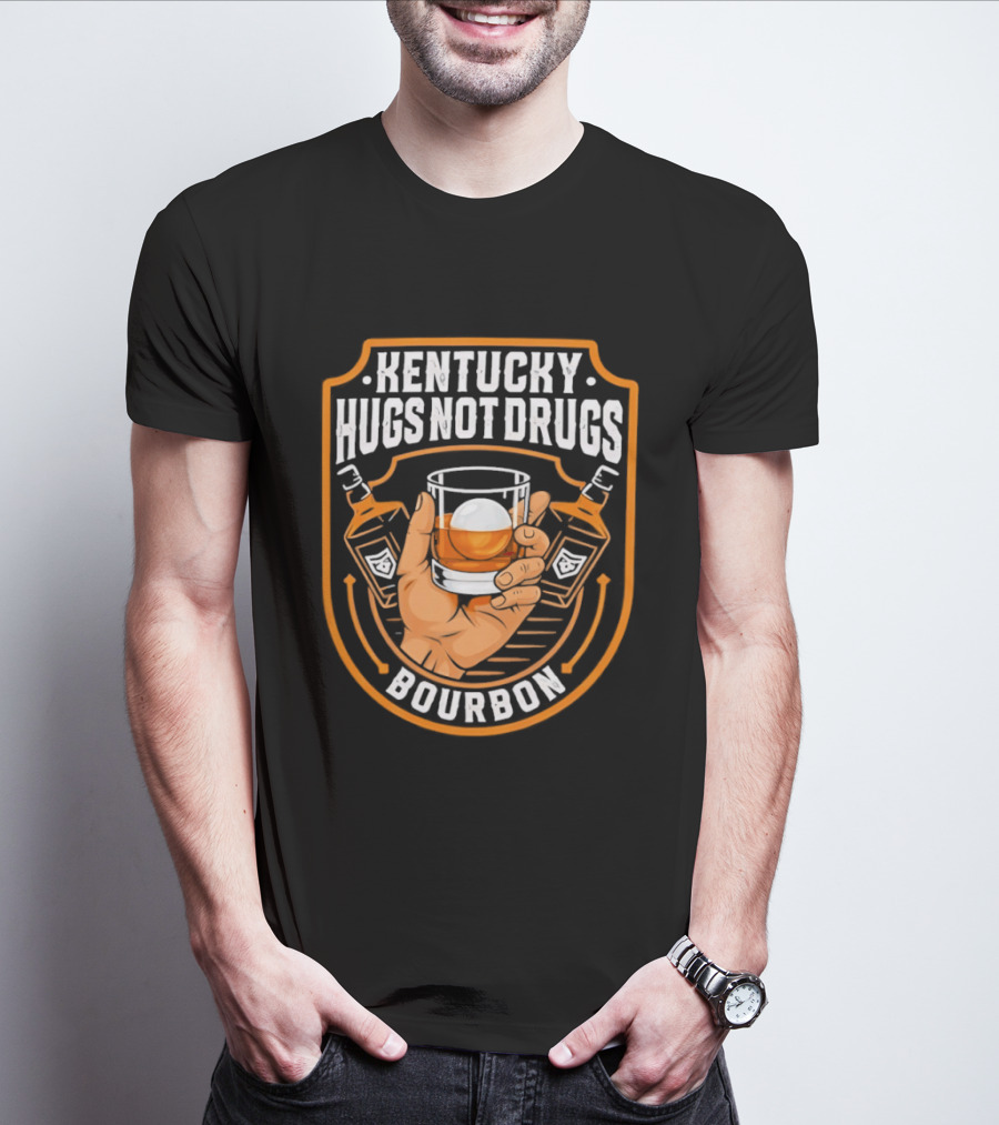 Kentucky Hugs Not Drugs Bourbon Whiskey Glass Holder T-Shirt