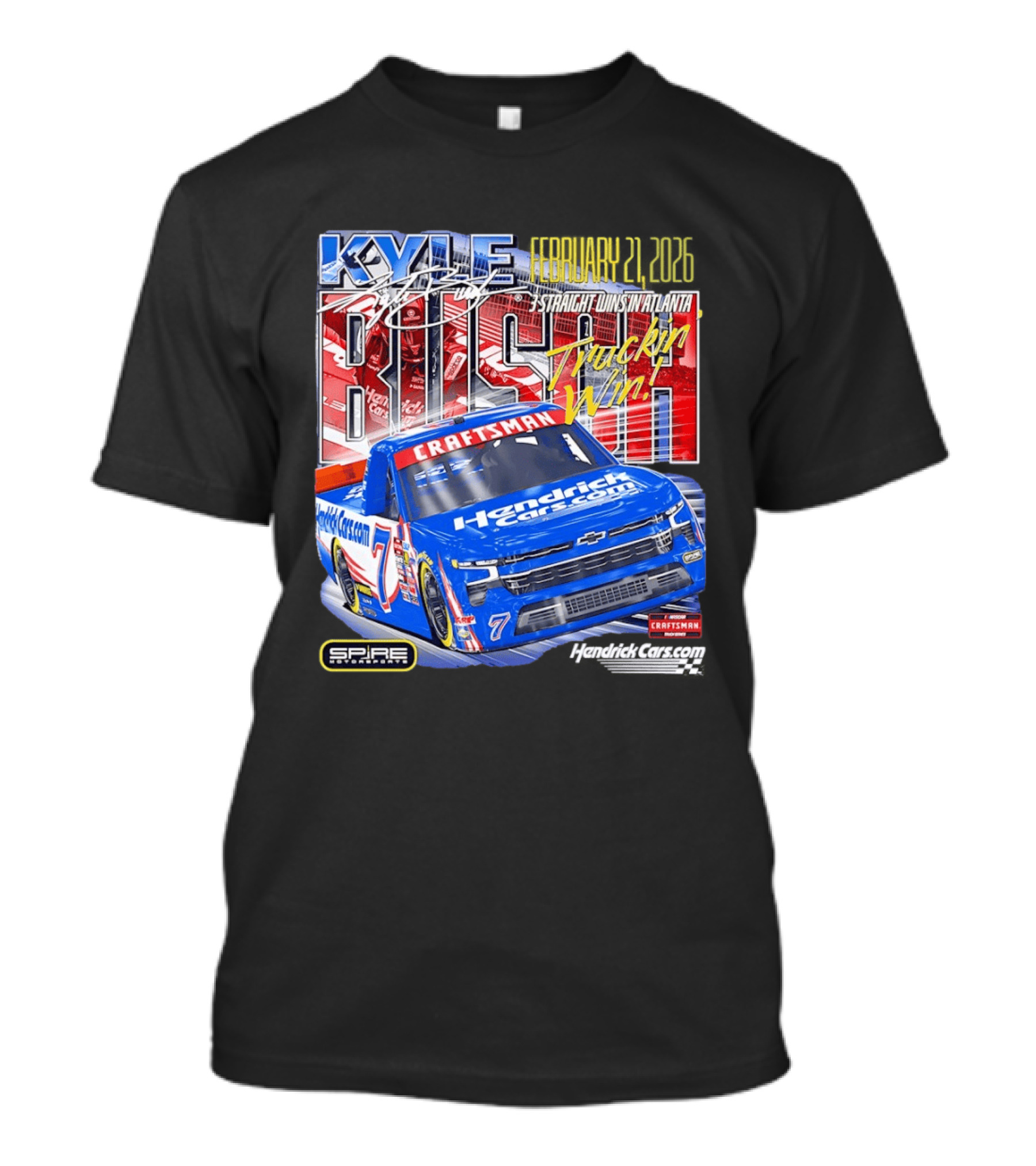 Kyle Busch February 26 2026 HendrickCars.com Craftsman Truckin' Win Spire Motorsports T-Shirt