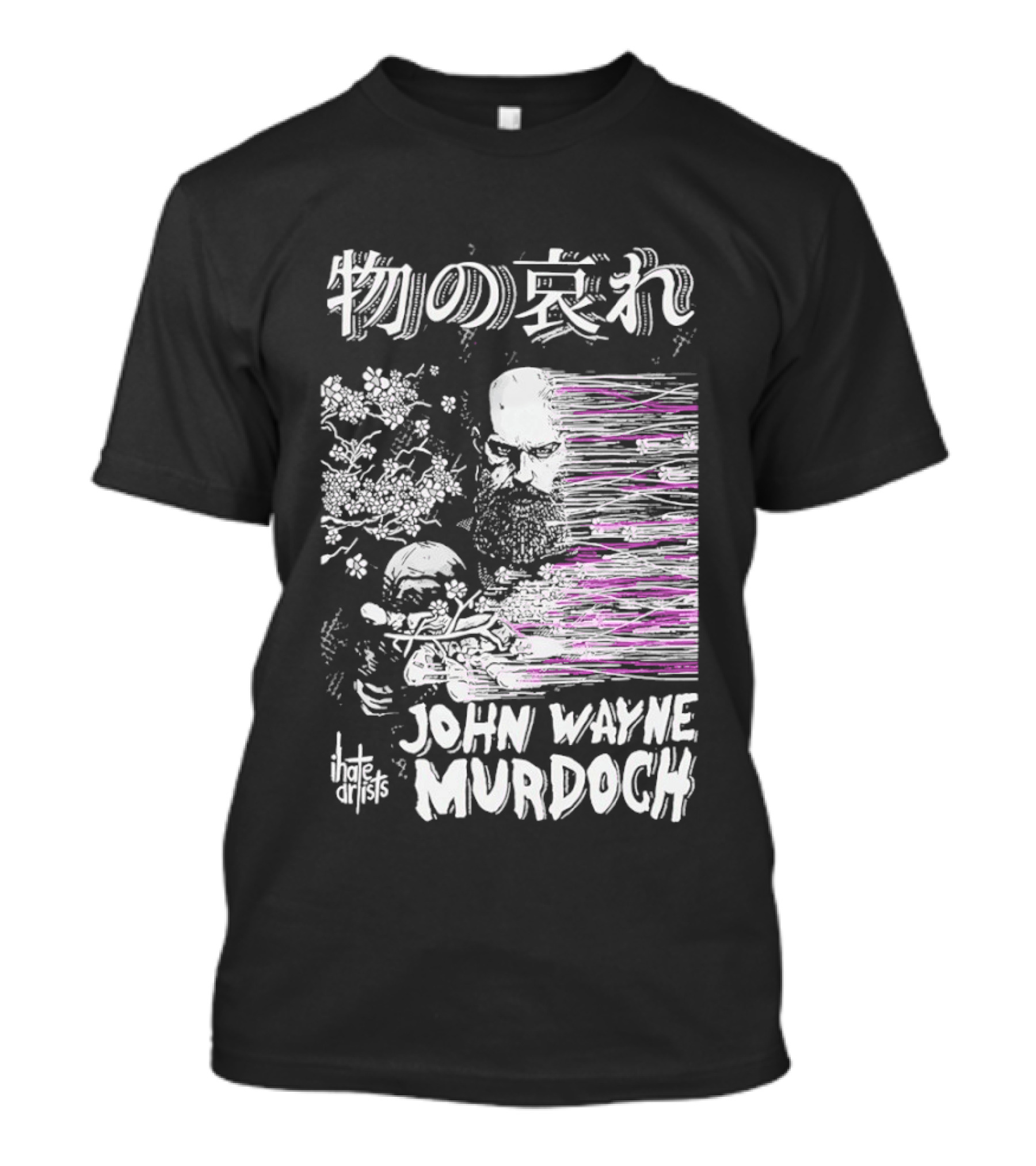 Mono No Aware John Wayne Murdoch I Hate Artists Floral Abstract T-Shirt