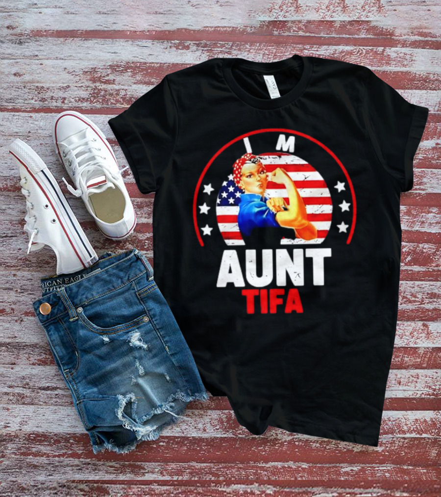 I Am Aunt Tifa Rosie Riveter USA Flag T-Shirt