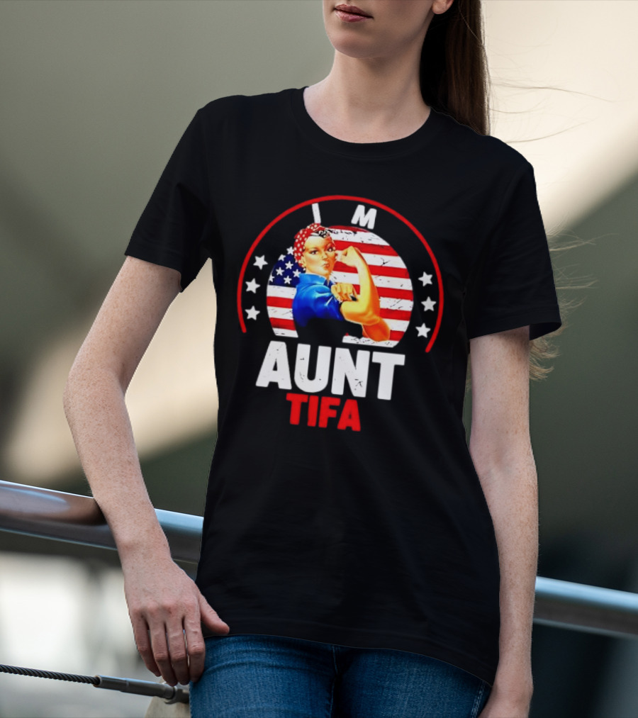 I Am Aunt Tifa Rosie Riveter USA Flag T-Shirt