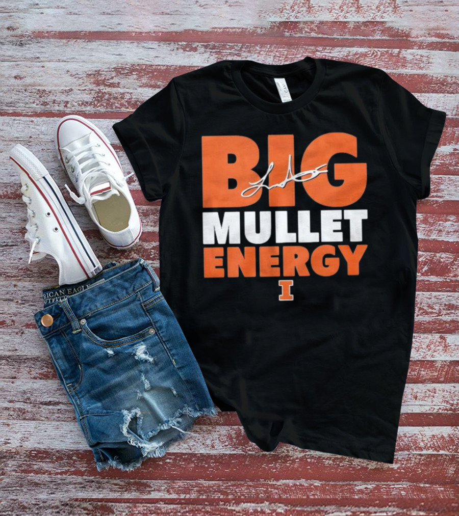 Big Mullet Energy Luke Altmyer University Of Illinois Signature T-Shirt
