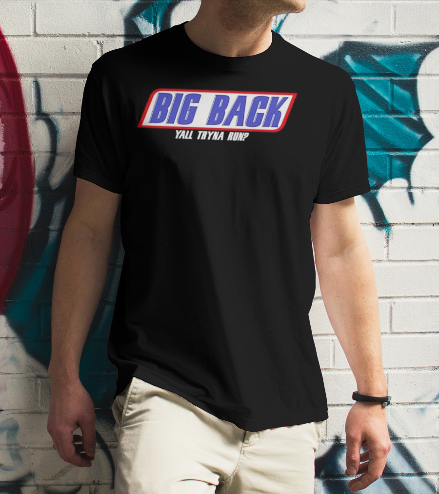 Big Back Yall Tryna Run Racing Style T-Shirt