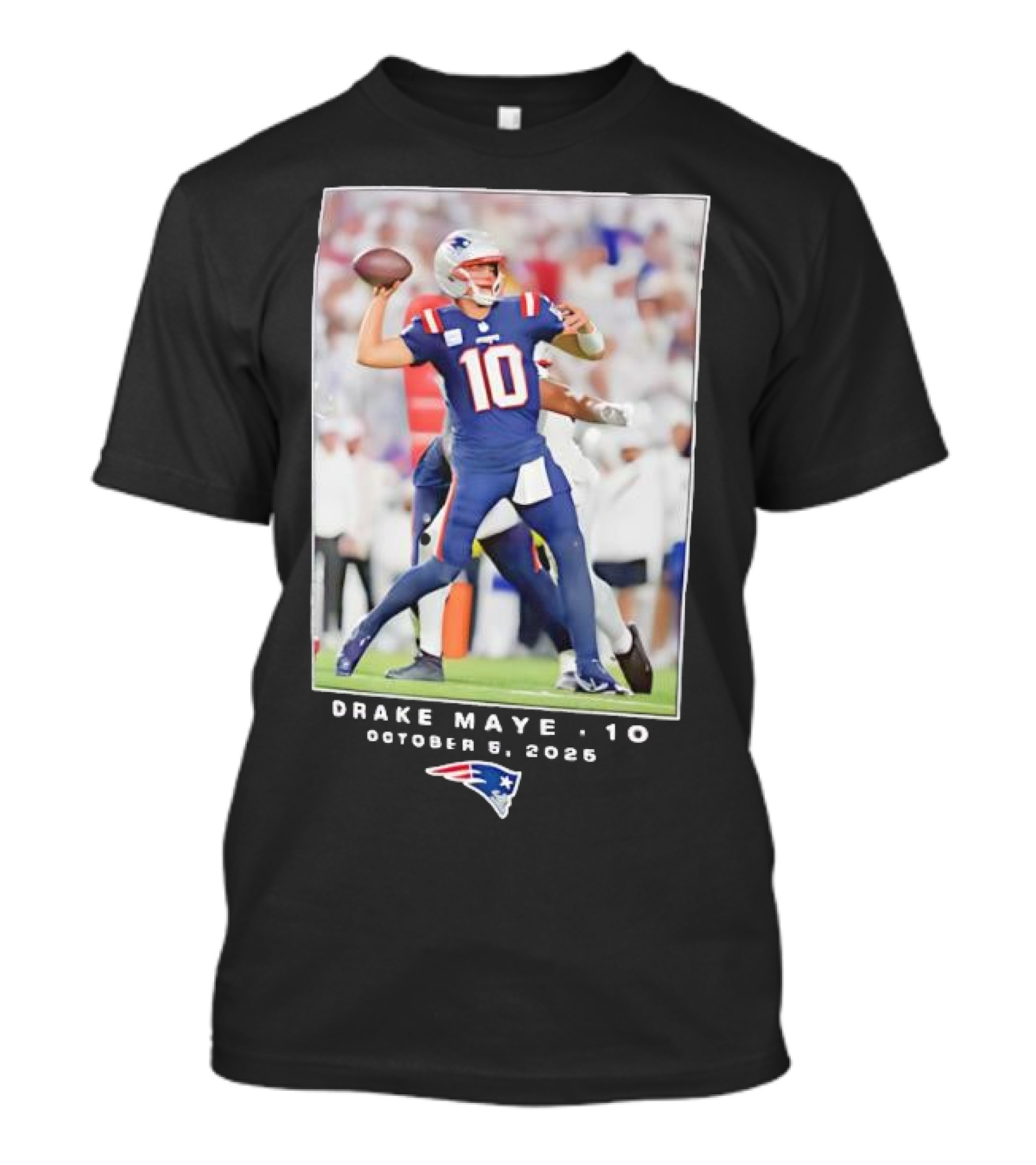 New England Patriots NFL Drake Maye 10 October 5 2025 T-Shirt