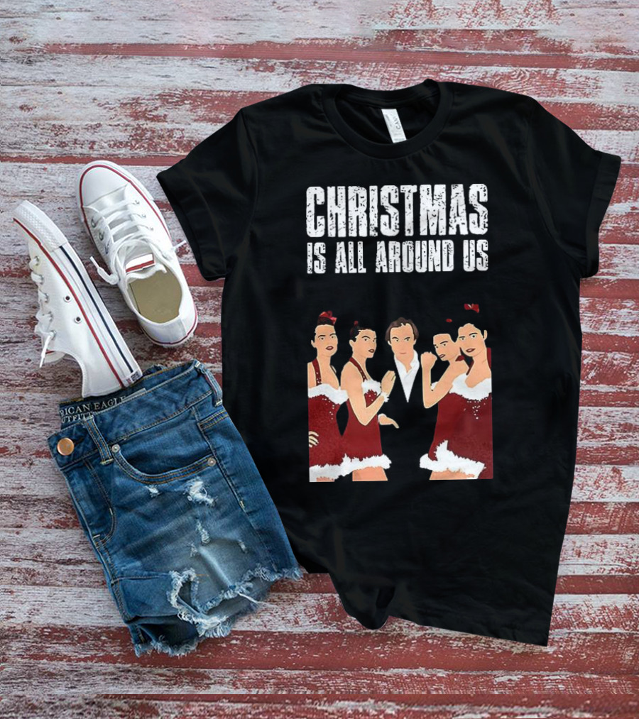Christmas Is All Around Us Hugh Grant Love Actually T-Shirt