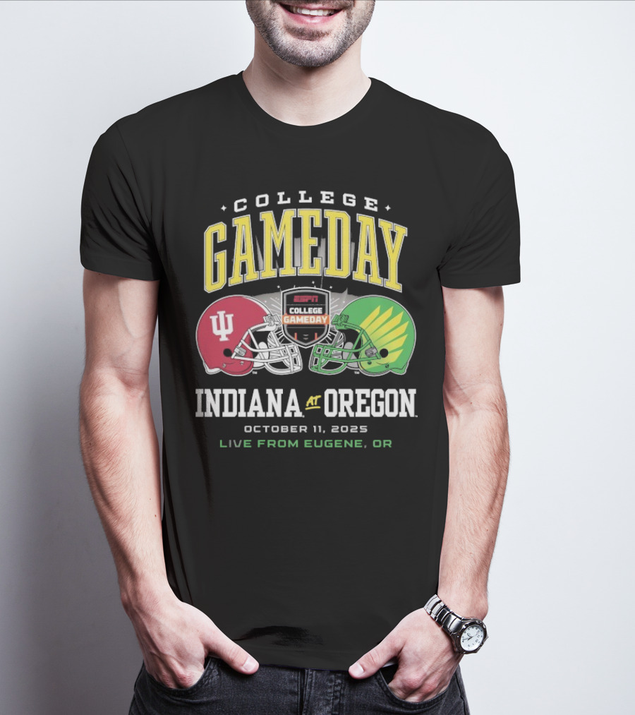 Indiana Hoosiers Vs Oregon Ducks College GameDay October 11 2025 Live From Eugene OR T-Shirt