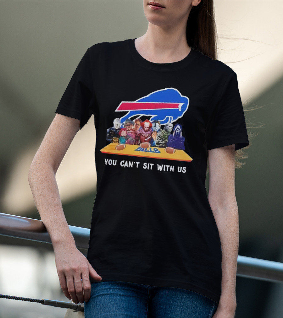 Buffalo Bills Horror Crossover Halloween You Can't Sit With Us T-Shirt