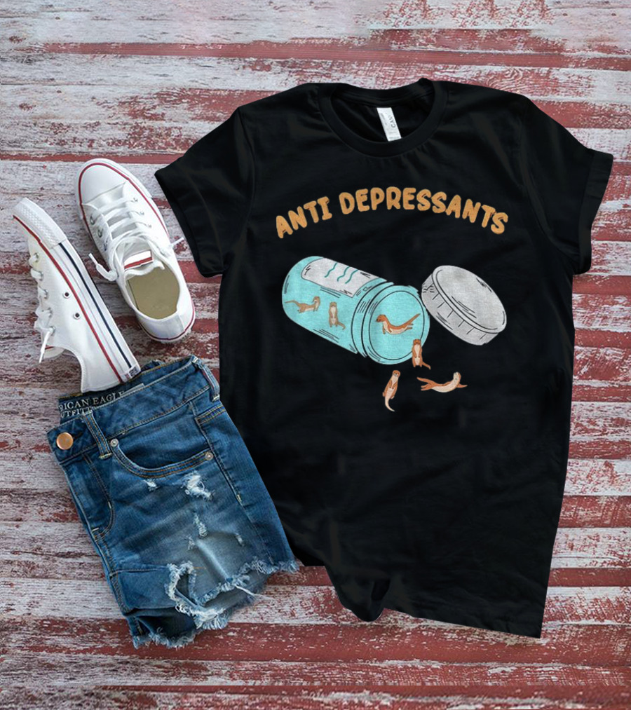 Anti Depressants Otter Pill Bottle Twist Fun T-Shirt