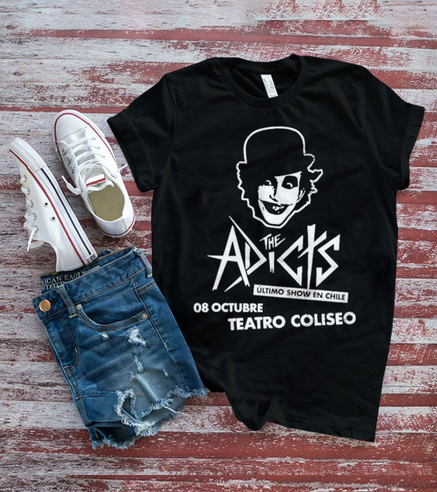The Adicts Ultimo Show En Chile 08 Octubre Teatro Coliseo T-Shirt
