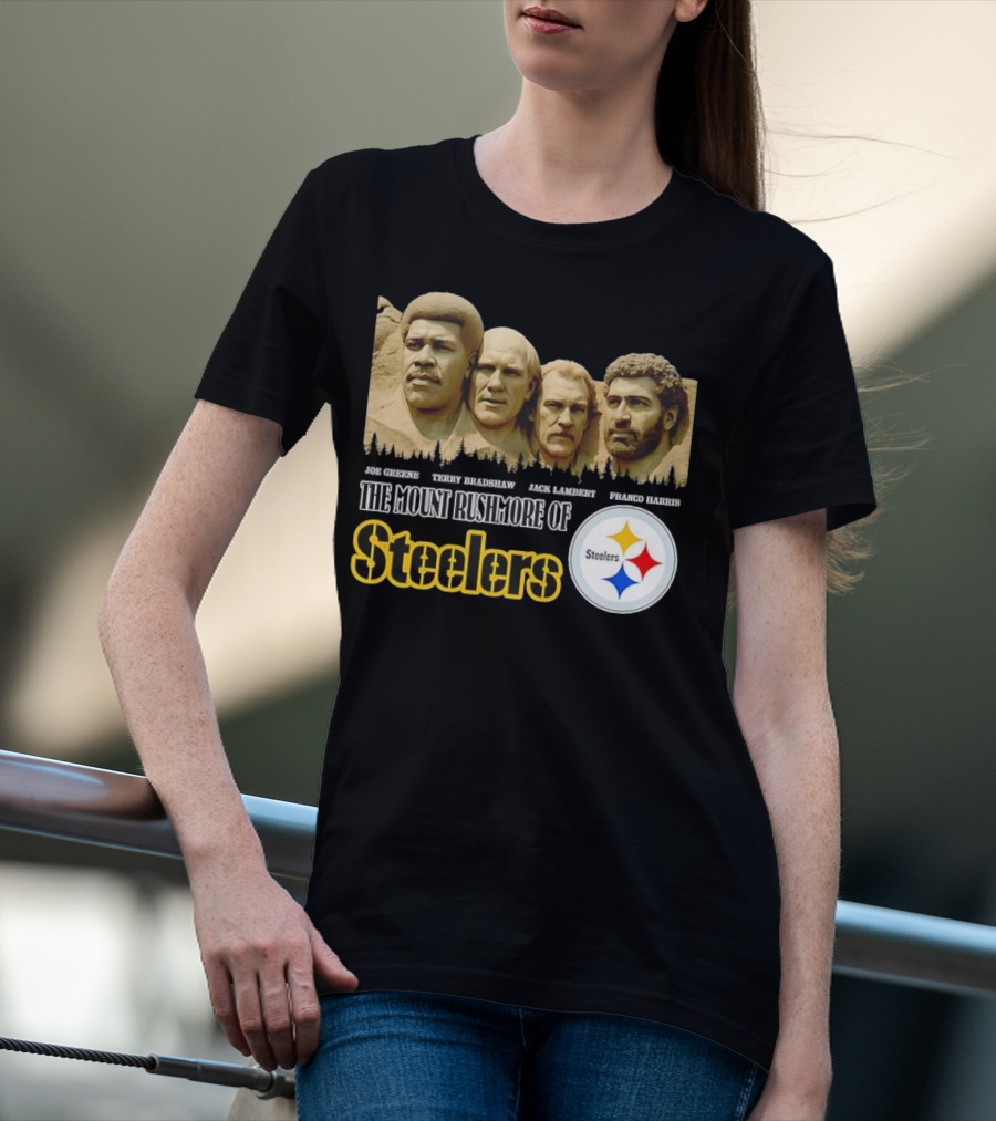 Joe Greene Terry Bradshaw Jack Lambert Franco Harris The Mount Rushmore Of Steelers T-Shirt