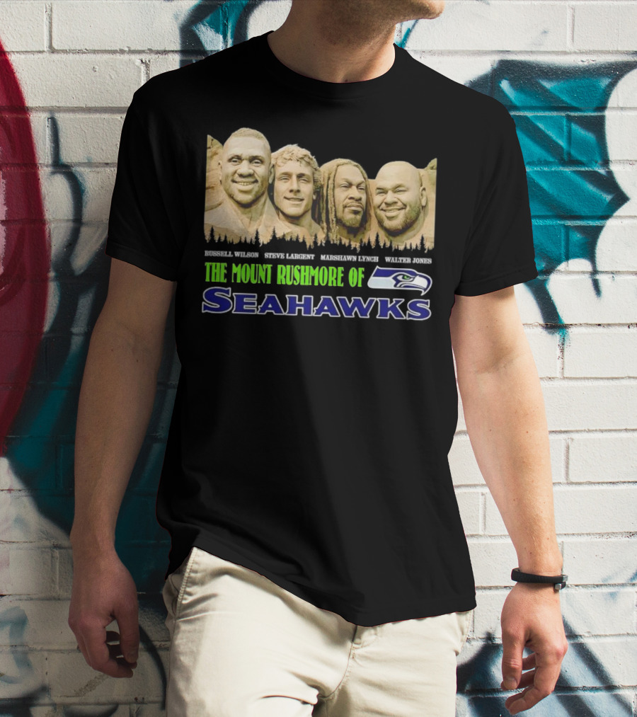The Mount Rushmore Of Seahawks Russell Wilson Steve Largent Marshawn Lynch Walter Jones T-Shirt