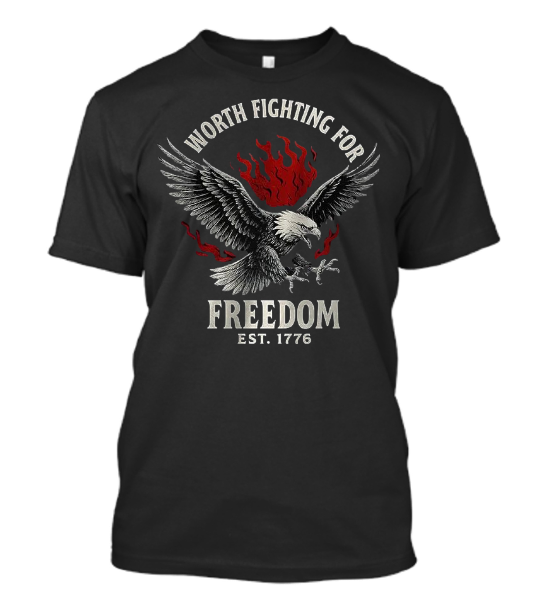 Worth Fighting For Freedom Bald Eagle Est 1776 T-Shirt